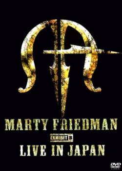Marty Friedman : Exhibit B - Live in Japan
